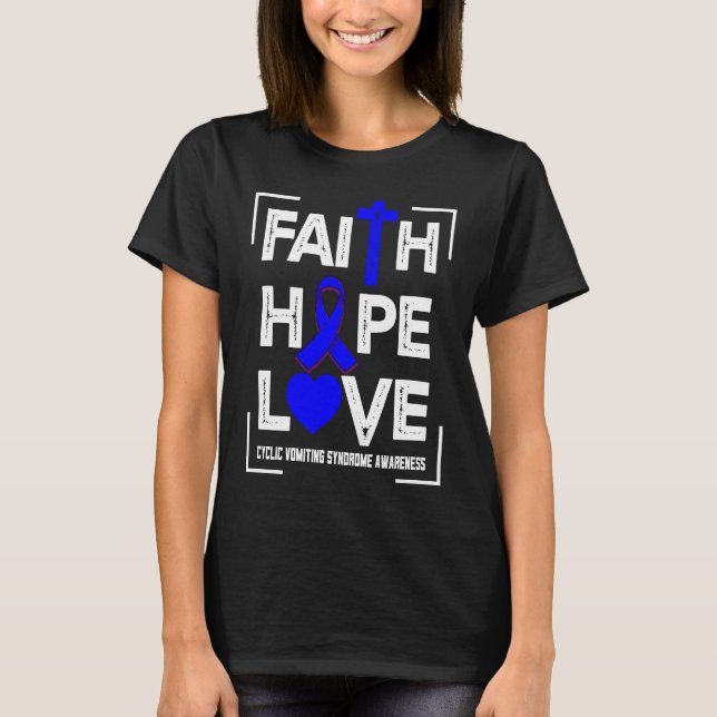Faith Hope Love Cyclic Vomiting Syndrome Awareness T Shirt (Framsida)