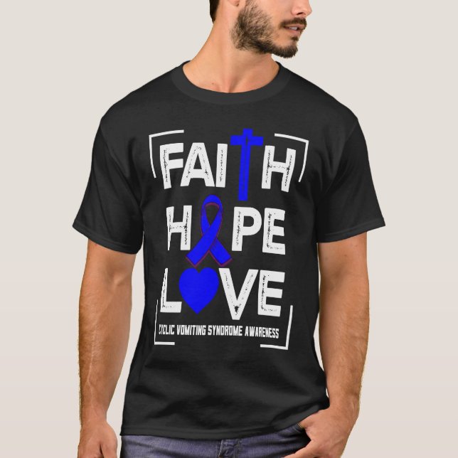 Faith Hope Love Cyclic Vomiting Syndrome Awareness T Shirt (Framsida)
