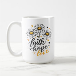 Faith, Hope, Love & Daisies Kaffe Mugg