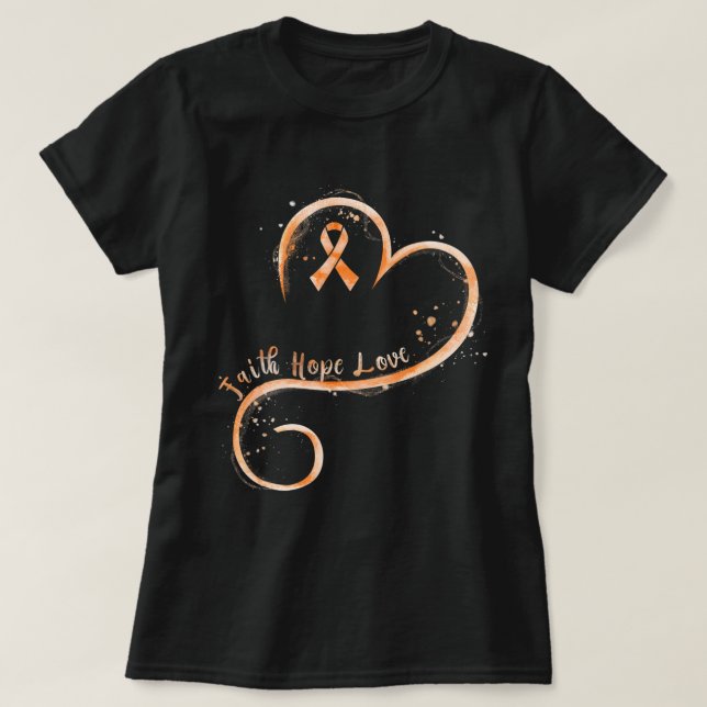 Faith Hope Love Orange Ribbon Leukemia Awareness  T Shirt (Design framsida)