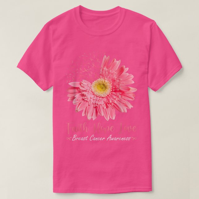 Faith Hope Love Pink Ribbon Daisy Sunflowers Breas T Shirt (Design framsida)