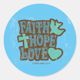 Faith Hope och Kärlek Sticker Runt Klistermärke