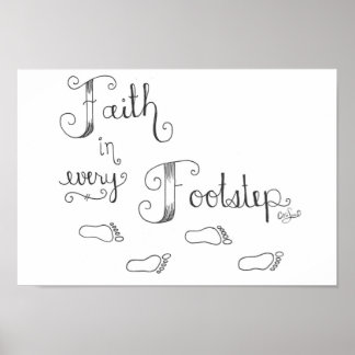 Faith i varje fotsteg poster