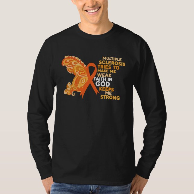 Faith In God Keeps Me Strong Multiple Sclerosis Aw T Shirt (Framsida)