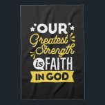 Faith in God – Our Greatest Strength Quote Kökshandduk<br><div class="desc">Show the world where your strength comes from with this bold Christian quote design: “Our Greatest Strength is Faith in God.” Featuring vibrant yellow and white typography on a black background, this faith-filled design is perfect for believers who want to express their trust in God with confidence and style. Ideal...</div>