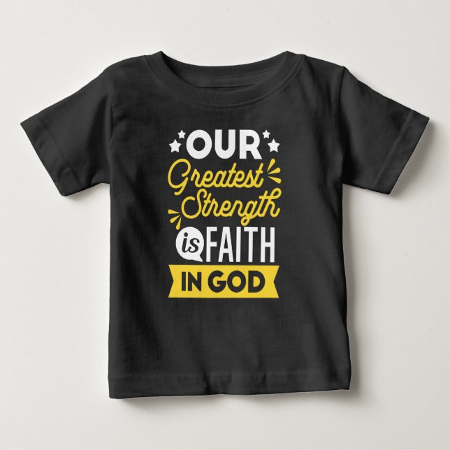 Faith in God – Our Greatest Strength Quote T Shirt (Framsida)