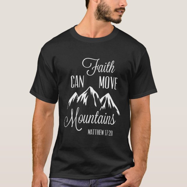 Faith kan flytta berg Matthew 1720 Christian Gi T Shirt (Framsida)