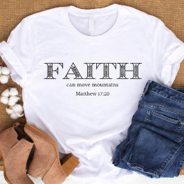 Faith kan flytta berg Matthew 17 Christian T Shirt
