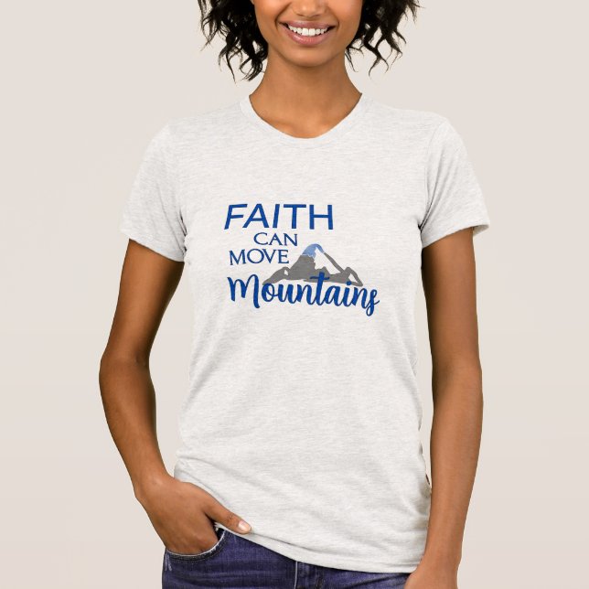 Faith kan flytta berg t shirt (Framsida)