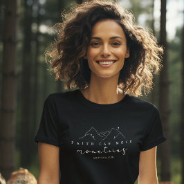 Faith kan flytta berg t shirt