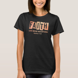 Faith kan flytta kristna berg t shirt