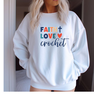 Faith Kärlek Crochet Christian Crochet Sweatshirt T Shirt