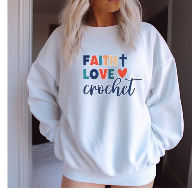 Faith Kärlek Crochet Christian Crochet Sweatshirt T Shirt (Skapare uppladdad)
