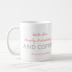 Faith. Kärlek.Familj. och COFFEE Coronavirus Kaffemugg