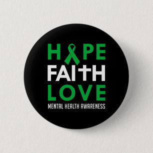 Faith Kärlek Grönt Ribbon Mental Health Awareness Knapp
