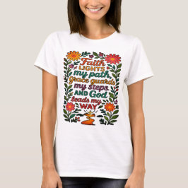 Faith Lights My Path Christian Art - Inspirationa T Shirt