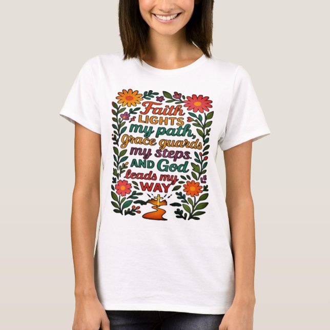  Faith Lights My Path Christian Art - Inspirationa T Shirt (Framsida)