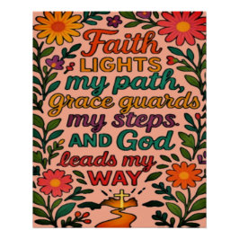 Faith Lights My Path Christian Art - Inspirational Perfect Poster