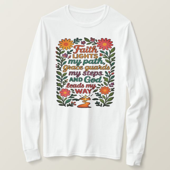 Faith Lights My Path Christian Art - Inspirational T Shirt (Design framsida)