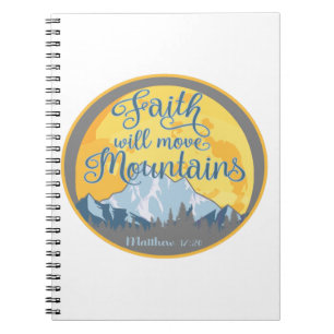 Faith Move Mountas Christian Design Anteckningsbok