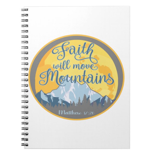 Faith Move Mountas Christian Design Anteckningsbok (Framsidan)