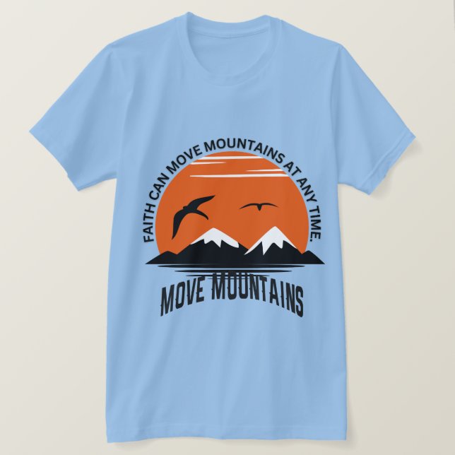 Faith Moves Mountains – Sunset Serenity Edition T Shirt (Design framsida)