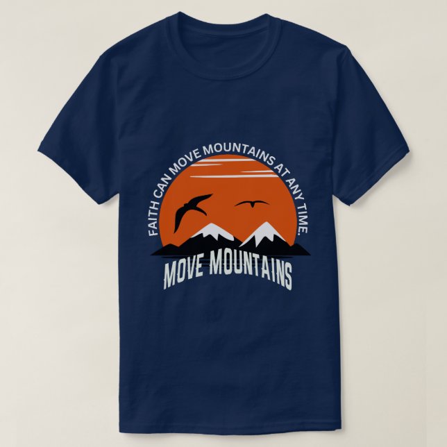 Faith Moves Mountains – Sunset Serenity Edition T Shirt (Design framsida)