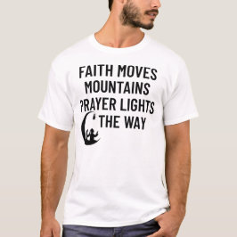 Faith och Prayers Quot T Shirt