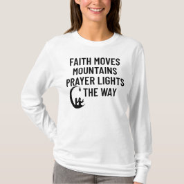 Faith och Prayers Quot T Shirt