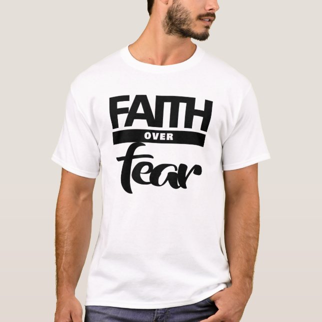 Faith Over Fea T Shirt (Framsida)