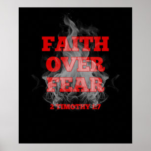 Faith over Fear - 2 Timothy 1:7 Poster