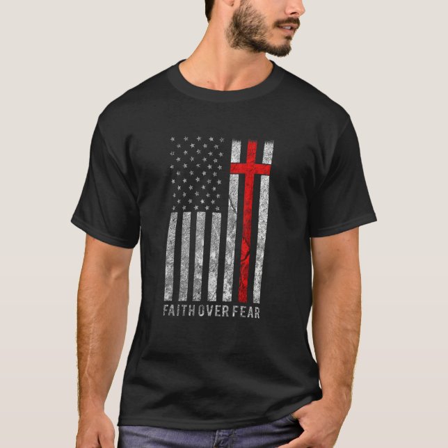 Faith over Fear Christain Kor American Flagga Bibl T Shirt (Framsida)