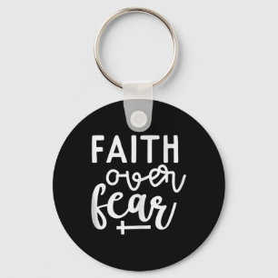 Faith over Fear Christian Religiösa Citate Art Fai Nyckelring