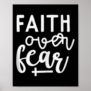 Faith over Fear Christian Religiösa Citate Art Fai Poster