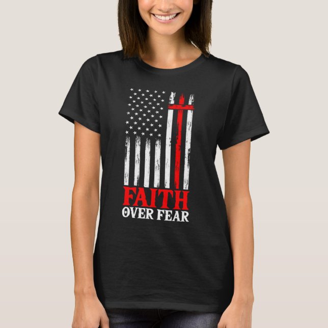 Faith over Fear Coola Christian Flagga Kor T Shirt (Framsida)