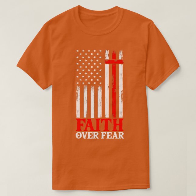 Faith over Fear Coola Christian Flagga T Shirt (Design framsida)