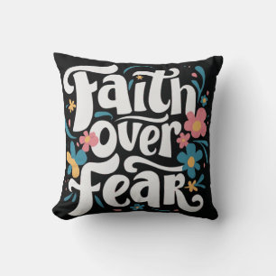 Faith over Fear Decorative Pillow Kudde
