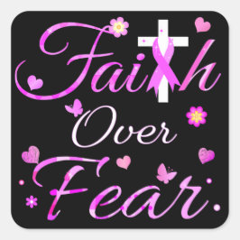 Faith over Fear Fyrkantigt Klistermärke