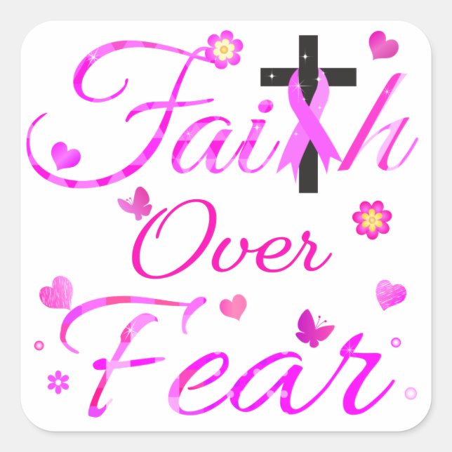 Faith over Fear Fyrkantigt Klistermärke (Framsida)