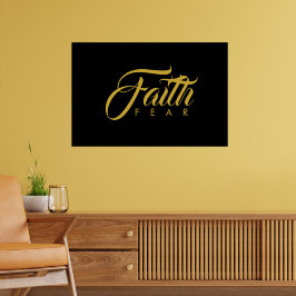 Faith over Fear Guld and Black Poster