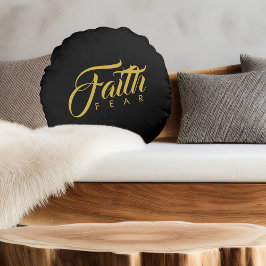 Faith over Fear Guld and Black Rund Kudde