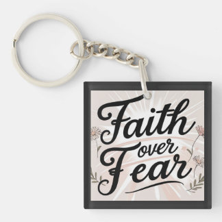 Faith over Fear keychain