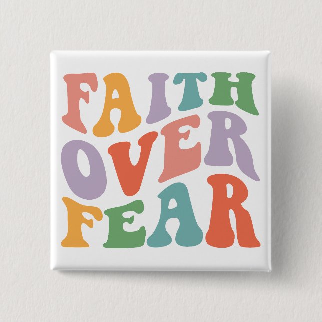 Faith over Fear Knapp (Framsida)