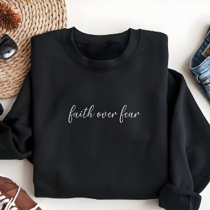 Faith Over Fear Kvinnors Kristna T Shirt