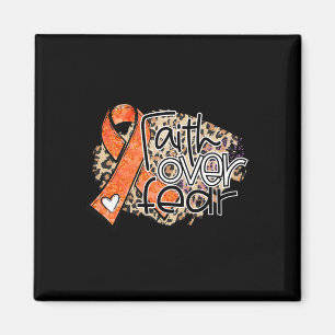 Faith over Fear Leopard Orange Ribbon Leukemia Awa Magnet