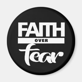 Faith over Fear Magnet