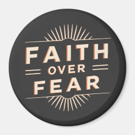 Faith over Fear Magnet