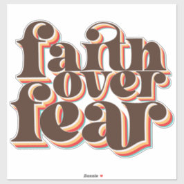 Faith over Fear Modern Retro Christian Inspiration Klistermärken