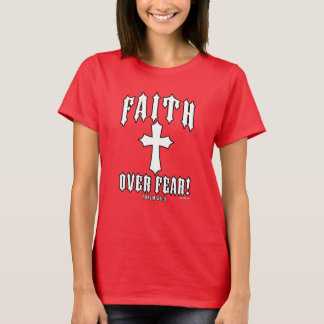 Faith over Fear Psalm 56:3 T Shirt