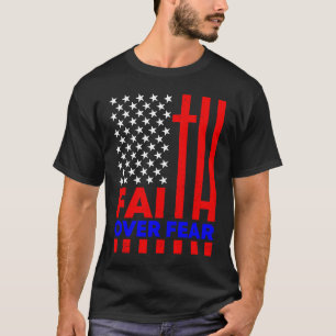 Faith over Fear Religiösa Christian Kor American T Shirt